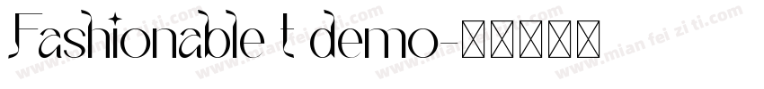 Fashionable t demo字体转换